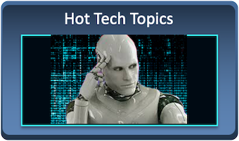 Hot Tech Topics